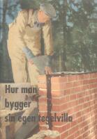 Hur man bygger sin egen tegelvilla