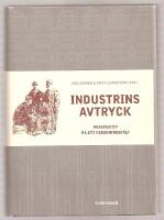 Industrins avtryck. Perspektiv p&aring; ett forskningsf&auml;lt.