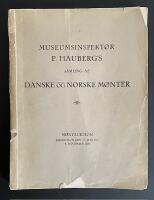 Fortegnelse over museumsinspektor P. Hauberg's efterladte samling af Danske og Norske Monter.