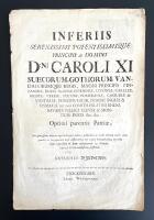 Inferiis serenissimi potentissimique principis ac domini d:ni Caroli XI Suecorum, Gothorum, Vandalorumque regis, magni principis Finlandi&aelig;, ducis Scani&aelig;, Esthoni&aelig;, Livoni&aelig;, Careli&aelig;&hellip;
