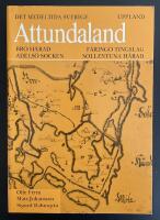 Det medeltida Sverige Bd 1:8 Uppland, Attundaland : Bro [h&auml;rad], F&auml;ring&ouml; [tingslag], Adels&ouml; [socken], Sollentuna [h&auml;rad].