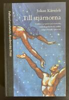 Till stj&auml;rnorna: Studier i popul&auml;rastonomins vetenskapshistoria under tidigt svenskt 1900-tal.