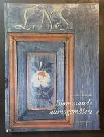 Blommande allmogem&aring;leri. 