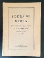 S&ouml;dra Wi kyrka. Ber&auml;ttelse om dess uppbyggnad och invigning &aring;r 1755.
