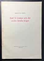 Karl X Gustav och det andra danska kriget. S&auml;rtryck ur Scandia, Bd 27.