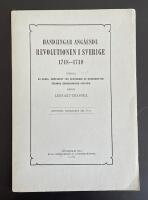Handlingar ang&aring;ende revolutionen i Sverige 1718-1719.