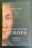 Historien om Europa &middot; Uppbrott. 1800-1900.