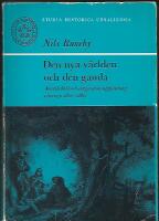Den nya v&auml;rlden och den gamla - Amerikabild och emigrationsuppfattning i Sverige 1820-1860 