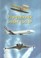 Flygteknik under 100 &aring;r