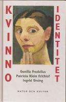 Kvinnoidentitet - dynamisk kvinnopsykologi i ett livsloppsperspektiv 