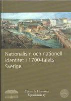 Nationalism och nationell identitet i 1700-talets Sverige 