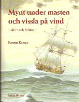 Mynt under masten och vissla p&aring; vind - Sj&ouml;liv och folktro 