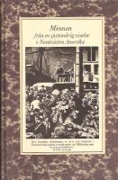 Minnen fr&aring;n en sjutton&aring;rig vistelse i nordv&auml;stra Amerika 