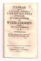 Tankar emot philosophi&aelig; adjuncten Christiernins Utdrag af f&ouml;rel&auml;sningar om wexel-coursen, j&auml;mte des botemedel 