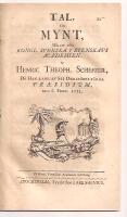 Tal, om mynt, h&aring;llit f&ouml;r kongl. svenska vetenskaps academien, af Henric Theoph. Scheffer, d&aring; han lade af sit derst&auml;des f&ouml;rda pr&aelig;sidium, den 6. febr. 1753. P&aring; kongl. vetenskaps academiens befallning