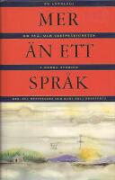 Mer &auml;n ett spr&aring;k - En antologi om tv&aring;- och trespr&aring;kigheten i norra Sverige 