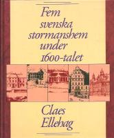 Fem svenska stormanshem under 1600-talet 