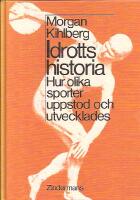 Idrottshistoria - Hur olika sporter uppstod och utvecklades