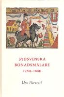Sydsvenska bonadsm&aring;lare 1750-1850 - Deras milj&ouml; och sociala bakgrund