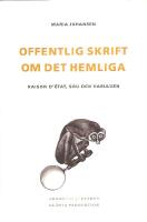 Offentlig skrift om det hemliga - Raison d&eacute;tat, SOU och varulven 