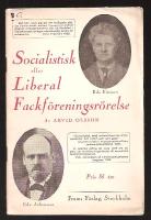 Socialistisk eller liberal fackf&ouml;reningsr&ouml;relse?