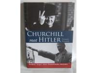 Churchill mot Hitler : Norge 1940: den &ouml;desdigra segern