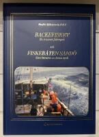 Backefisket - en svunnen fiskeepok och Fiskeb&aring;ten Sand&ouml; : siste b&auml;raren av denna epok