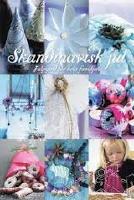 Skandinavisk jul : julpyssel f&ouml;r hela familjen