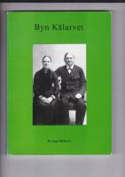 Byn Kälarvet : från forntid till nutid : en bok