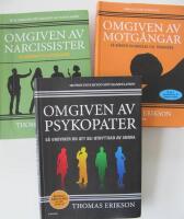 Thomas Eriksson x3: Omgiven a &acute;v psykopater, Omgiven av motg&aring;ngar, Omgiven av nascissister