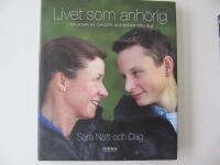 Livet som anh&ouml;rig : I skuggan av cancer, Alzheimer och ALS