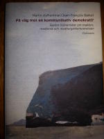 P&aring; v&auml;g mot en kommunikativ demokrati?