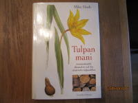 Tulpanmani - terminshandel, finanskris och den &aring;tr&aring;v&auml;rda tulpanl&ouml;ken