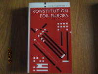 F&ouml;redrag om uppr&auml;ttande av en Konstitution f&ouml;r Europa