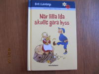 N&auml;r lilla Ida skulle g&ouml;ra hyss
