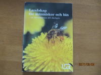 Landskap f&ouml;r m&auml;nniskor och bin - en introduktion till ekologin