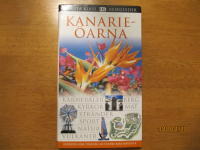 Kanarie&ouml;arna : karnevaler, berg, kyrkor, mat, str&auml;nder ...