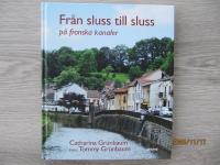 Fr&aring;n sluss till sluss : p&aring; franska kanaler