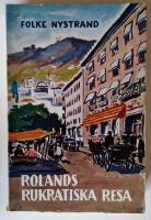 Rolands rukratiska resa