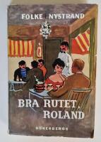 Bra Rutet, Roland
