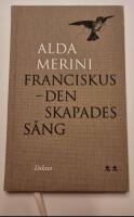 Franciskus : den skapades s&aring;ng