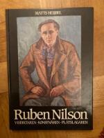 Ruben Nilson : [visdiktaren, konstn&auml;ren, pl&aring;tslagaren]