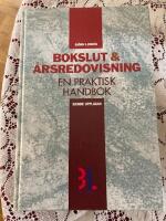 Bokslut & &aring;rsredovisning En praktisk handbok