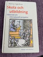 Skola och utbildning : i historiskt och internationellt perspektiv