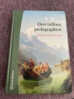 Den tidl&ouml;sa pedagogiken