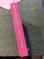 S&ouml;tt sweet dulce : desserter fr&aring;n n&auml;r och fj&auml;rran