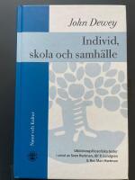 Individ, skola och samh&auml;lle : utbildningsfilosofiska texter