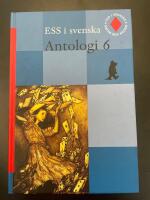 ESS i svenska 6 Antologi 6 (reviderad upplaga)