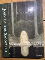 John Bauers sagov&auml;rld - Det var en g&aring;ng