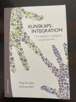 Kunskapsintegration - om kollektiv intelligens i organisationer